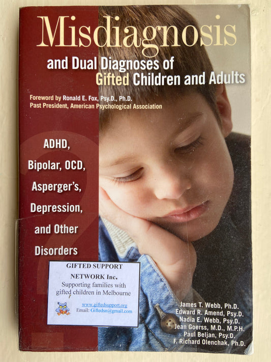 Misdiagnosis and the Dual Diagnoses of Gifted Children and Adults